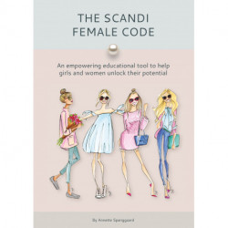 The Scandi Female Code: An empowering educational tool to help girls and women unlock their potential