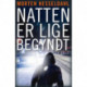 Natten er lige begyndt