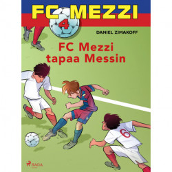 FC Mezzi 4 - FC Mezzi tapaa Messin