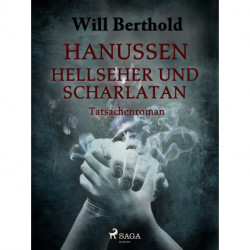 Hanussen - Hellseher und Scharlatan