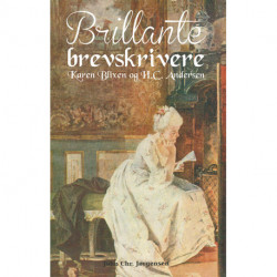 Brillante brevskrivere: Karen Blixen og H.C. Andersen