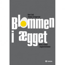 Blommen i ægget: Børns trivsel i daginstitutionen