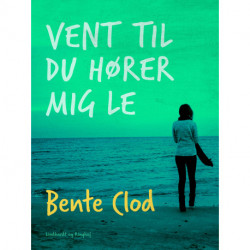 Vent til du hører mig le