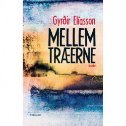 Mellem træerne: noveller