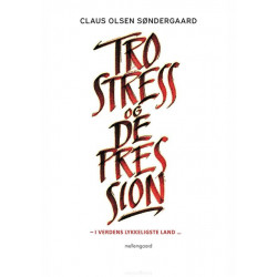 TRO, STRESS OG DEPRESSION: I VERDENS LYKKELIGSTE LAND ...