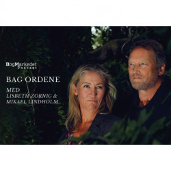 Bag Ordene med Mikael Lindholm og Lisbeth Zornig