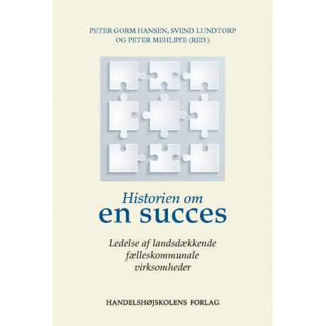 Historien om en succes: Ledelse af fælleskommunale virksomheder