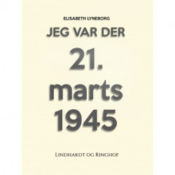 Jeg var der! 21. marts 1945