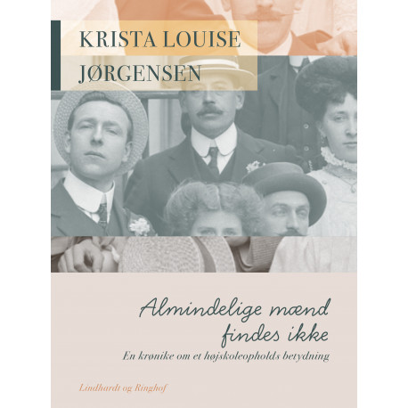 Almindelige mænd findes ikke - en krønike om et højskoleopholds betydning