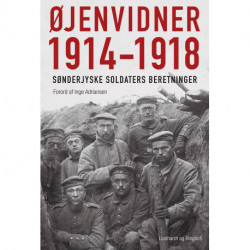 Øjenvidner 1914-1918 - sønderjyske soldaters beretninger