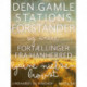 Den gamle stationsforstander og andre fortællinger fra Hanherred