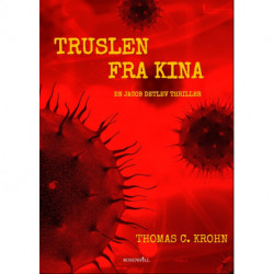 Truslen fra Kina: En Jacob Detlev thriller