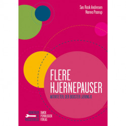 Flere hjernepauser: Aktiviteter, der booster læring II