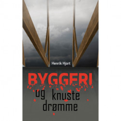 Byggeri og knuste drømme