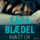 Kun et liv