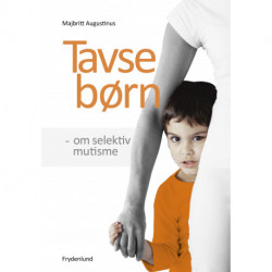 Tavse børn: – om selektiv mutisme