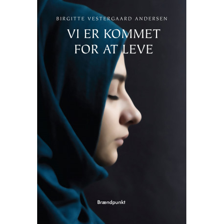 Vi er kommet for at leve