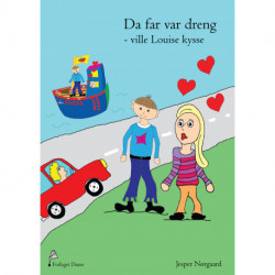 Da far var dreng - ville Louise kysse