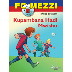 FC Mezzi 2: Kupambana Hadi Mwisho