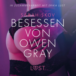 Besessen von Owen Gray: Erika Lust-Erotik