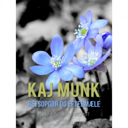 Kaj Munk. Retsopgør og eftermæle