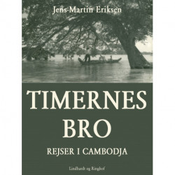 Timernes bro - rejser i Cambodja