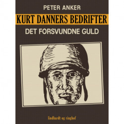 Kurt Danners bedrifter: Det forsvundne guld