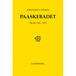 Paaskebadet: Digte 1931-1937
