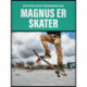 Magnus er skater