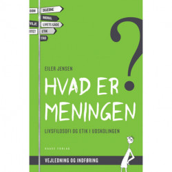 Hvad er meningen? Vejledning og indføring