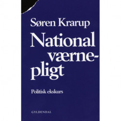 National Værnepligt: Politisk ekskurs