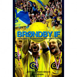 Brøndby IF: Historien om Drengene fra Vestegnen
