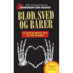 Blod, sved og bårer