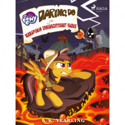 My Little Pony – Daring Do ja Maraporin vahingoittunut varas