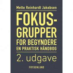 Fokusgrupper for begyndere: En praktisk håndbog