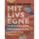 Mit livs egne, hændelser, mennesker. Femte del 1914-1940