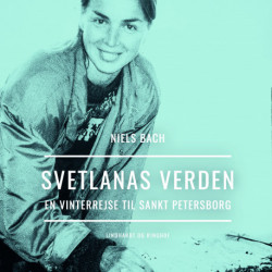 Svetlanas verden. En vinterrejse til Sankt Petersborg