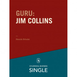 Guru: Jim Collins - en lang proces for fantastiske virksomheder: De 20 største ledelseseksperter. Kapitel 4.
