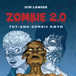 ZOMBIE 2.0: TUT-ANK-ZOMBIES hævn