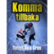 Komma tillbaka