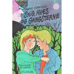 Snig, Hvæs og gangsterne