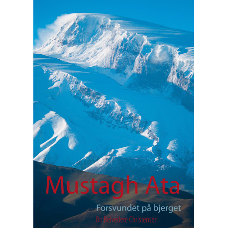 Mustagh Ata: Forsvundet på bjerget