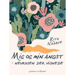 Mig og min angst - neurosen der visnede