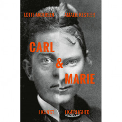 Carl & Marie: - i kunst og i kærlighed