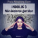 Indblik -3 – Når ånderne gør klar