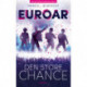 EUROAR: Den store chance