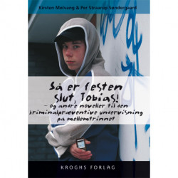 Så er festen slut, Tobias!