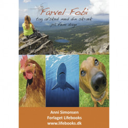 Farvel Fobi: Tag afsked med din skræk på fem dage