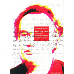 Vær mig nær: Jakob Knudsens skilsmisse og nye ægetskab. Beretning fra et Danmark i opbrud