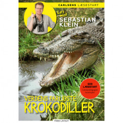 Læs med Sebastian Klein - Verdens farligste krokodiller